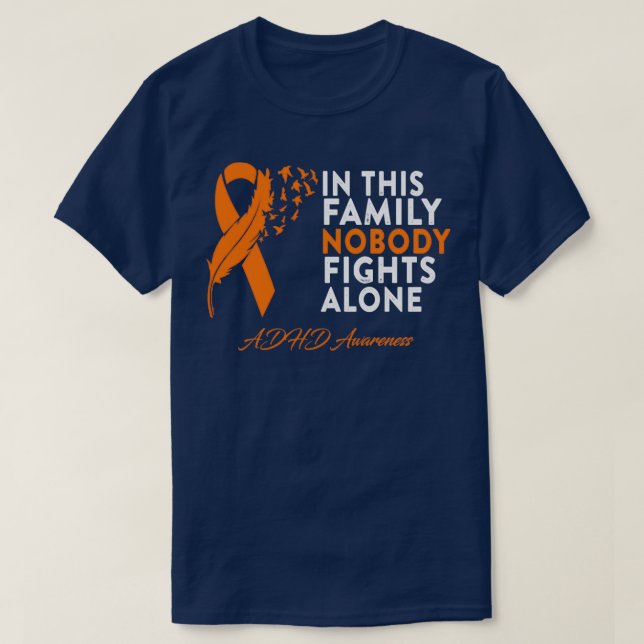 In This Family Nobody Fights Alone ADHD Awareness  T-Shirt (Design Front)