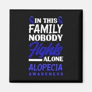 In This Family Nobody Fights Alone Alopecia Awaren Magnet