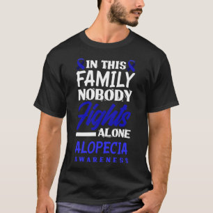 In This Family Nobody Fights Alone Alopecia Awaren T-Shirt