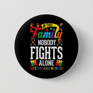 In This Family Nobody Fights Alone Autism Awarenes 6 Cm Round Badge