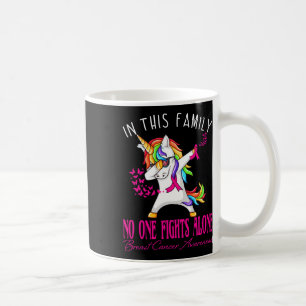 In This Family Nobody Fights Alone Breast Cancer A Coffee Mug