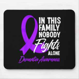 In This Family Nobody Fights Alone Dementia Mouse Pad