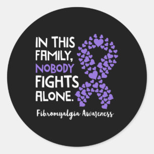 In This Family Nobody Fights Alone - Fibromyalgia Classic Round Sticker