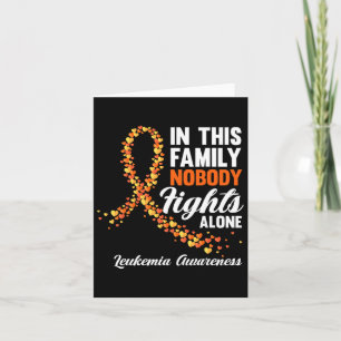 In This Family Nobody Fights Alone Leukaemia Cance Card