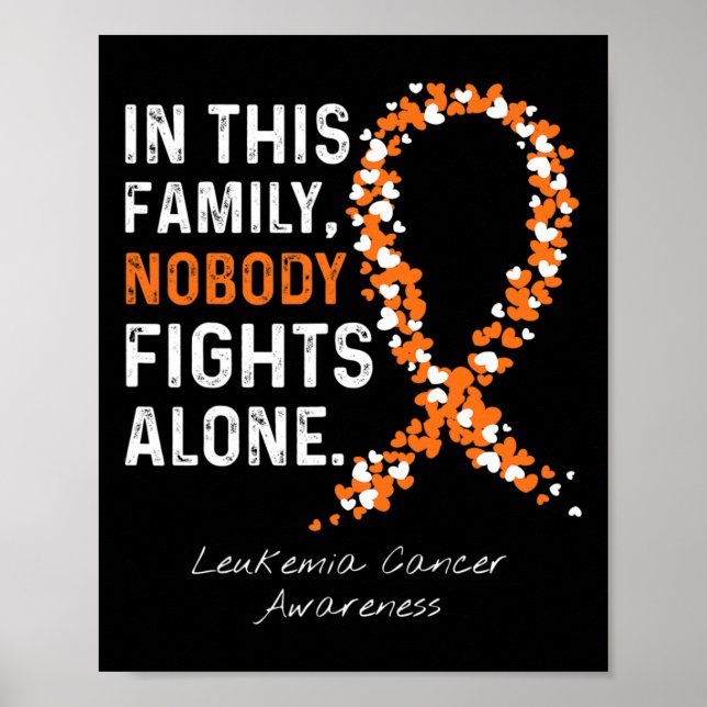 In This Family Nobody Fights Alone Leukaemia Cance Poster (Front)
