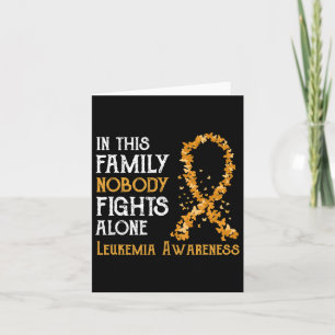 In This Family Nobody Fights Alone Leukaemia Card