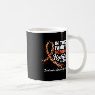In This Family Nobody Fights Alone Leukemia Cancer Coffee Mug