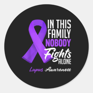In This Family Nobody Fights Alone Lupus Awareness Classic Round Sticker