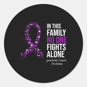 In This Family Nobody Fights Alone Pancreatic Canc Classic Round Sticker