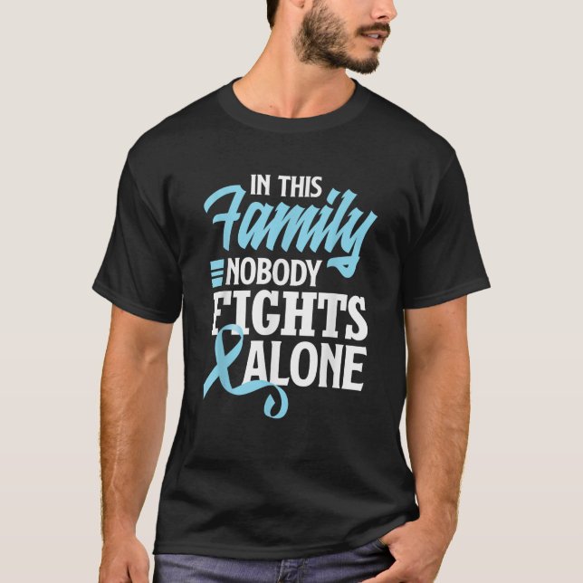 In This Family Nobody Fights Alone Prostate Cancer T-Shirt (Front)
