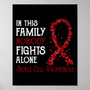 In This Family Nobody Fights Alone Sickle Cell  Poster