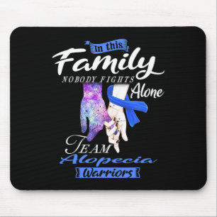 In This Family Nobody Fights Alone Team Alopecia W Mouse Pad