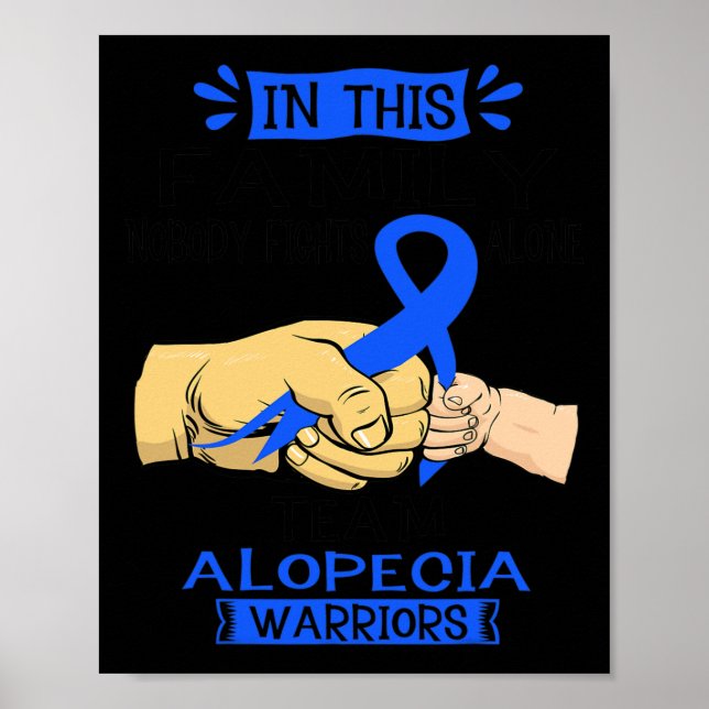 In This Family Nobody Fights Alone Team Alopecia W Poster (Front)