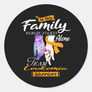 In This Family Nobody Fights Alone Team Leukaemia Classic Round Sticker