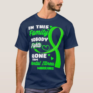 In This Family Nobody Fights Alone Team Mental Ill T-Shirt