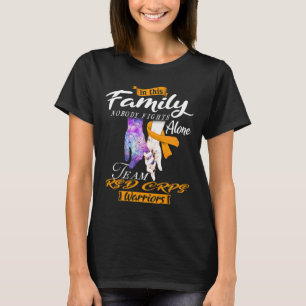In This Family Nobody Fights Rsd Crps Alone Team R T-Shirt