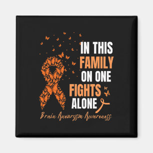 In This Family Nobodys Fight Alone Brain Aneurysm Magnet