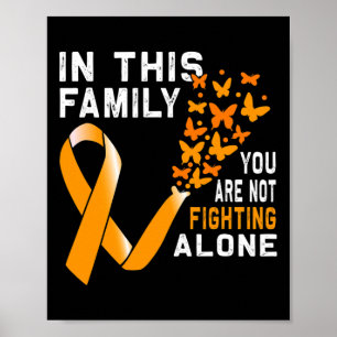 In this Family not Fighting Orange Ribbon Leukaemi Poster