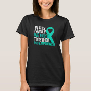 In this family we fight together PCOS Awareness T-Shirt