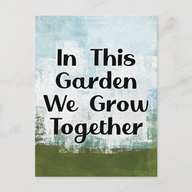 In This Garden We Grow Postcard (Front)