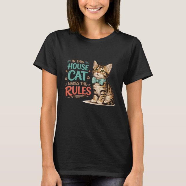 "In This House Cat Makes The Rules" Kitten Bow  T-Shirt (Front)