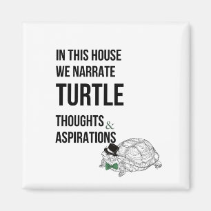 IN THIS HOUSE Funny TURTLE lovers quote Magnet
