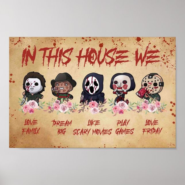 In This House We Love Family Dream Big Like Scary  Poster (Front)