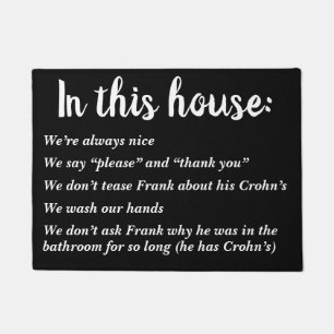 In this house we're polite and Frank has Crohn's Doormat