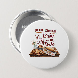 In This Kitchen We Bake With Love – Cookies 7.5 Cm Round Badge