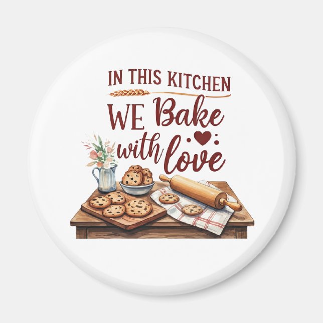 In This Kitchen We Bake With Love – Cookies Magnet (Front)