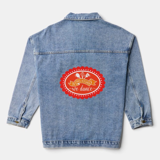 In This Kitchen We Dance - Kitchen Humour Denim Jacket (Back)