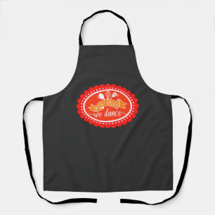 In This Kitchen We Dance - Kitchen Humour T-Shirt Apron