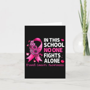 In This School Nobody Fight Alone Breast Cancer Aw Card