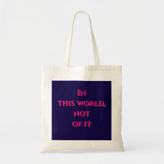 In This World Tote Bag