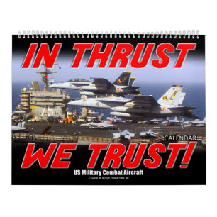 IN THRUST WE TRUST! - US Military Combat Aircraft Calendar