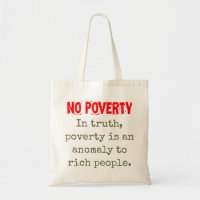 In Truth Poverty Is An Anomaly - Poverty Quote 