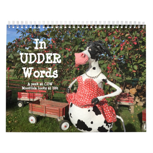 In UDDER Words is a huMOOrous COWlendar Calendar (Cover)