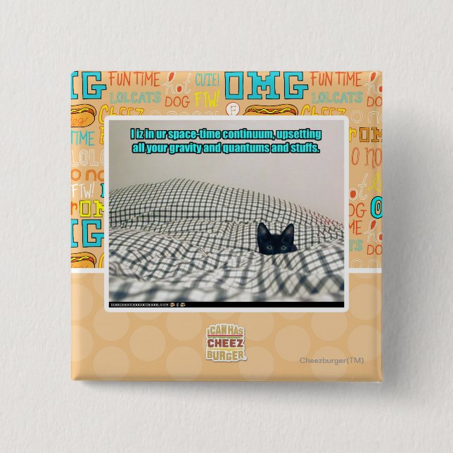 In ur Space Time Continuum 15 Cm Square Badge (Front)