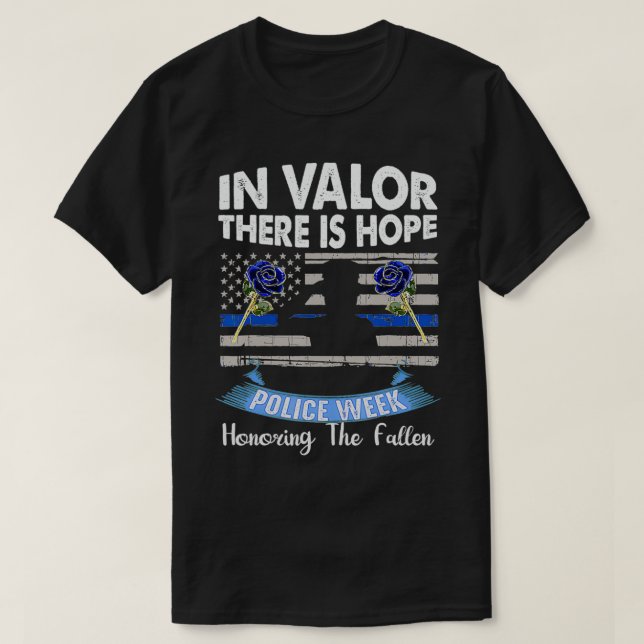 In Valour There is Hope National Police Remember W T-Shirt (Design Front)