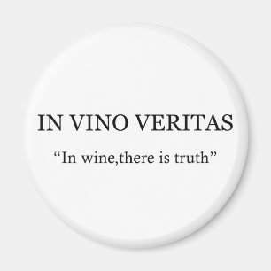 in vino veritas drinking drink wine magnet