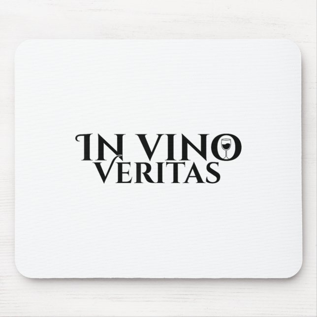 In Vino Veritas _ Latin _ Ancient Rome _ Wine Love Mouse Pad (Front)