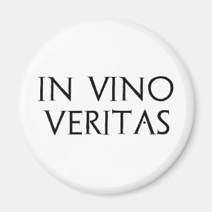 In Vino Veritas Magnet