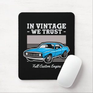 In Vintage We Trust Muscle Car Design Mouse Pad