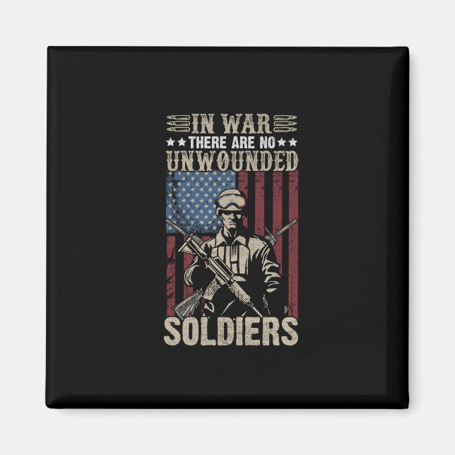 in war there are no unwounded soldiers magnet (Front)