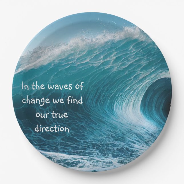 In Waves of Change Inspirational Uplifting Quote Paper Plate (Front)