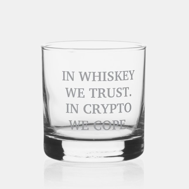 In Whiskey We Trust – Crypto Degen Glass (Front)
