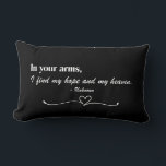 "In Your Arms" Script Love Throw Pillow<br><div class="desc">Celebrate love and connection with this heartfelt design featuring the timeless quote, "In your arms, I find my hope and my heaven." The elegant script and classic serif font combination, set against a black background, create a romantic and serene aesthetic. A delicate heart and flourish underline the message, adding a...</div>
