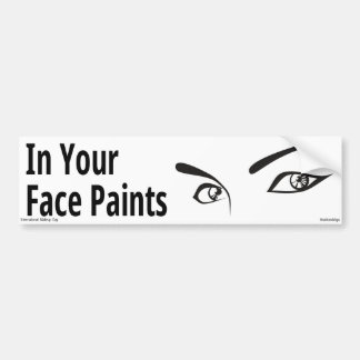 In Your Face Paints Bumper Sticker