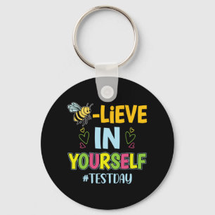 In Yourself Motivational Test Day Teacher Key Ring