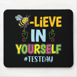 In Yourself Motivational Test Day Teacher Mouse Pad